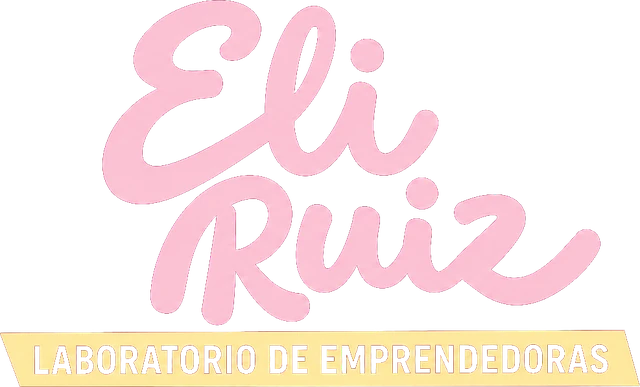 Eli Ruiz · Laboratorio de Emprendedoras
