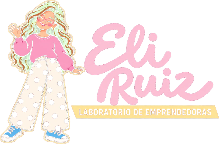 Eli Ruiz · Laboratorio de Emprendedoras